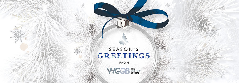 Festive image with the words Season's Greetings from WGGB The Writers' Union