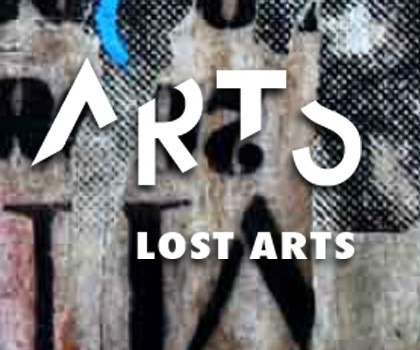 Lost Arts