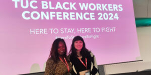 Jenny Davis and Bec Boey at TUC Black Workers Conference 2024